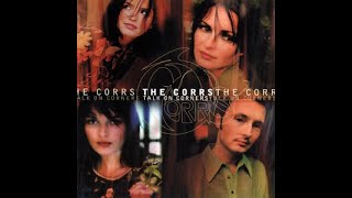 The Corrs:-'Only When I Sleep'