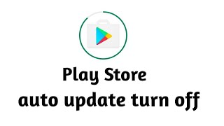 how to turn off auto update | How to turn off auto-update in Play Store |system update app #update📱