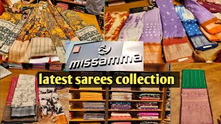 missamma latest collection||latest collection sarees||missamma sarees