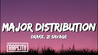 Drake, 21 Savage - Major Distribution (Lyrics)