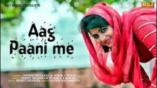 Aag Paani Me(Official) | Mohit Sharma | Sonika Singh | Ombir Dhanana | Latest Hariyanvi Song ___