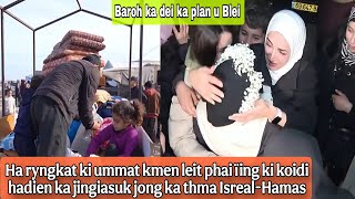 Ha ryngkat ki ummat leit phai ïing ki koidi hadien ka jingiasuk jong ka thma Israel-Hamas