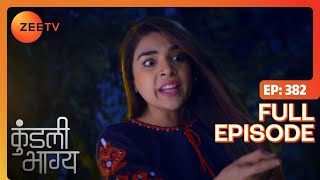 Srishti ने पकड़ा गुंडे को | Kundali Bhagya | Full Ep 382 | Zee TV | 26 Dec 2018