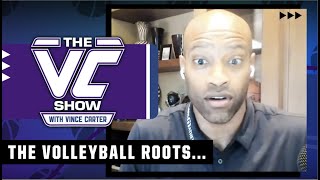 Vince Carter reveals where he got his INSANE hops from 🏐 | The VC Show