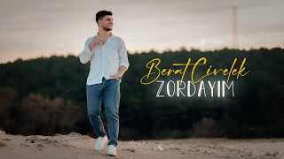 Berat Civelek - Zordayım