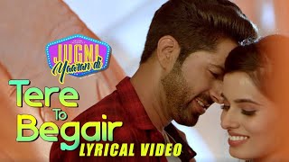 Tere To Begair (Lyrical Video) : Deep Joshi | Siddhi Ahuja | Manjit Sahota | Punjabi Movie Song