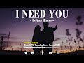 I Need You - LeAnn Rimes (Lyrics Video) | Opm Trends Playlist 2024  -  Top Tagalog Songs Of All Time