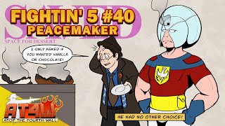 Fightin' Five #40 (Peacemaker) - Atop the Fourth Wall