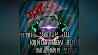 Netti midha kallu kunda pilla song new folk dj song mix by Dj abhi smiley