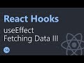 React Hooks Tutorial - 14 - Fetching data with useEffect Part 3