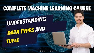 #07 Python Basics: Understanding Tuples | Hands-On Machine Learning Course for Beginners