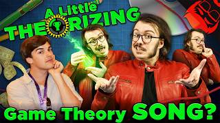 A LITTLE THEORIZING |  Game Theory Song!