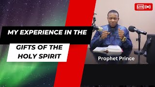 My experience in the gifts of the Holy Spirit