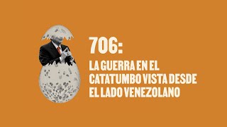 La guerra en el Catatumbo vista desde el lado venezolano - Huevos Revueltos con Política.