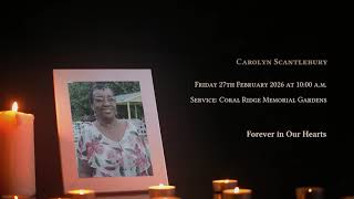 In Loving Memory of Carolyn Scantlebury- Obituary
