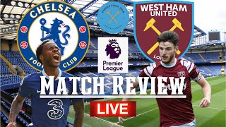 CHELSEA 2-1 WEST HAM | MENDY CHEATS POINT FROM IRONS | PREMIER LEAGUE | MATCH REVIEW.