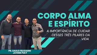 CORPO ALMA E ESPÍRITO #podcast #corpo #alma #espiritualidade