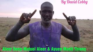 Angakuei: Aleer Matuol Aleer and Ayuen Madit Thiong