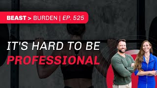 Professionalism for Personal Trainers & Coaches: It's Hard to Be Professional