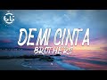 Brothers - Demi Cinta (Lyrics)