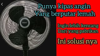 cara membuat kipas angin lebih kencang dari yang sebelum nya