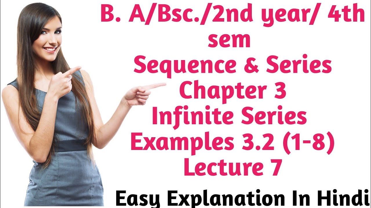 B. A/Bsc.| 4th Sem|Sequence And Series Chapter 3|Infinite Series ...