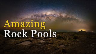 Amazing Milky Way Rock Pools