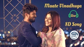 Maate Vinaduga 8D Song  | 8D Music | Taxiwala | 8D Telugu Songs