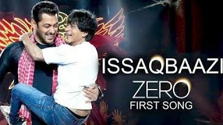 Zero: ISSAQBAAZI Video Song | Shah Rukh Khan, Salman Khan, Anushka Sharma, Katrina Kaif | T-Series