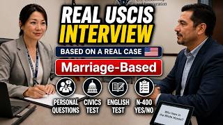 US Citizenship Interview 2026 - Full Marriage-Based Interview Based on a Real Case