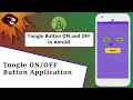 How to Create Toggle Button in Android Studio | ToggleButton | Android Coding