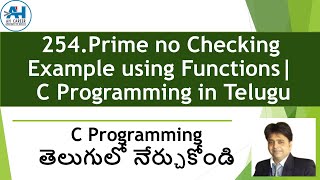 254. Prime Number Checking Example using Functions | C Programming in Telugu