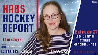 Late Summer Intrigue: Sean Monahan, Carey Price | Habs Hockey Report | NHL | Montreal Canadiens