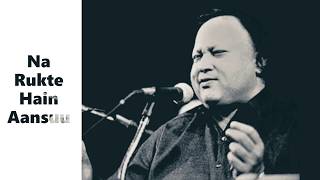 [HQ] Audio Na Rukte Hain Aansoo By Nusrat Fateh Ali Khan