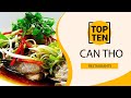 Top 10 Best Restaurants to Visit in Can Tho | Vietnam - English