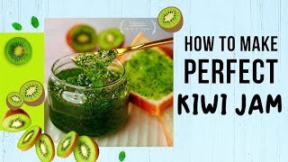 Kiwi Marmalade Jam 🥝 - Jam Preserve Homemade Kiwi Jam Recipe | 3 Ingredients Kiwi jam Recipe