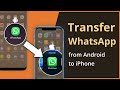 [2 Ways] How To Transfer WhatsApp Messages from Android to iPhone Without Reset 2021