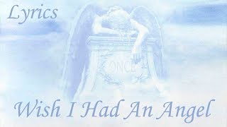 Nightwish - Wish I Had An Angel (Lyrics)