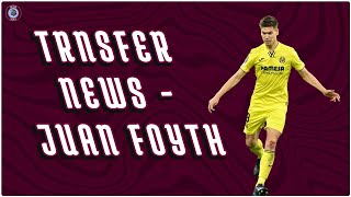 VILLA IN FOR JUAN FOYTH? | TRANSFER UPDATE!