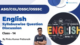 Syllabuswise Question Discussion | ASO/CGL/OSSC/OSSSC  | English  | Class-14 | Pinku Kumar Pattanaik