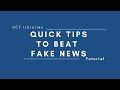 Part 1 Quick Tips to Beat Fake News