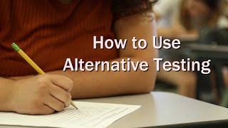 How to Use Alternative Testing