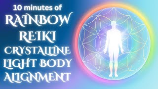 Lemurian Rainbow Reiki for the Crystalline Light Body | Full-Spectrum Integration | 10 Min Healing