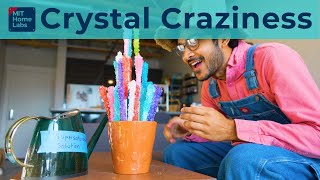 MIT Home Labs: Crystal Craziness