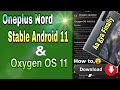 Oneplus Nord official Android 11 update, Oxygen OS 11 stable ota update