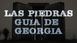 #Conspirafi - Las piedras de Georgia: ¿Los 10 nuevos mandamientos?