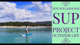 SUP New Bullards Bar - Standup Paddleboard in the Sierras