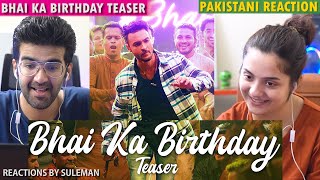 Pakistani Couple Reacts To Bhai Ka Birthday Teaser |Antim | Salman Khan, Aayush S| Sajid K,Hitesh M
