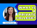 What Is A Private College? - CountyOffice.org