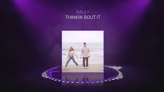 Free Music @Rauly - Thinkin Bout It